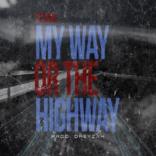 Titan-My-Way-or-the-Highway-500x500 Titan - My Way Or The Highway  