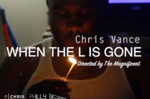 Chris Vance – When The L Is Gone (Video)