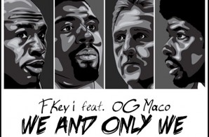 Key! Feat. OG Maco – We And Only We (Prod. By FKi & Linz Prag)