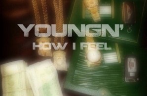 YoungN’ – How I Feel