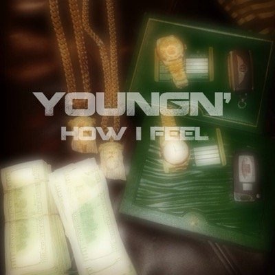 Youngn_How_I_Feel YoungN' - How I Feel 