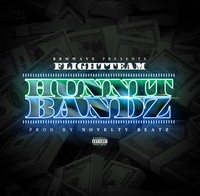 Flight Team – Hunnit Bandz