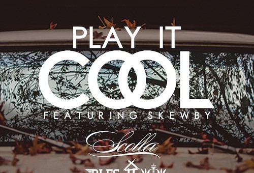 Scolla – Play It Cool Ft. Skewby