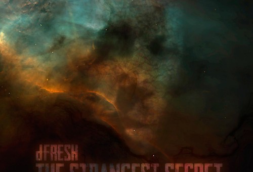 dFresh – The Strangest Secret (Prod. By GxWay)