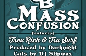 Joey B – Mass Confusion Ft. Trev Rich & Tsu Surf