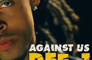 Dee-1 – Against Us (Prod. By Rico Beats)