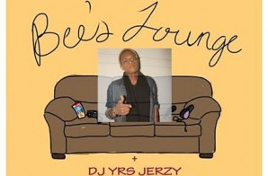 DJ YRS Jerzy Talks ‘Throwed’ Collaboration, The Industry & More w/ Bee’s Lounge (Part 1) (Audio)