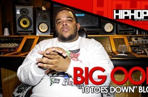 Big Ooh “10 Toes Down” Mixtape Blog with HHS1987 (Video)