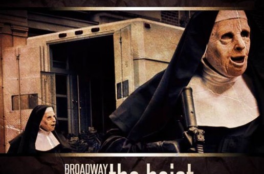 Broadway Dice – The Heist (Mixtape) (Hosted by DJ Malc Geez)