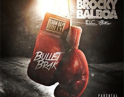 Bullet Brak – Brocky Balboa (Mixtape)