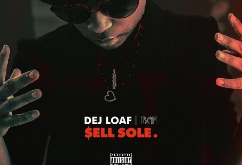 DeJ Loaf – Sell Sole (Mixtape)