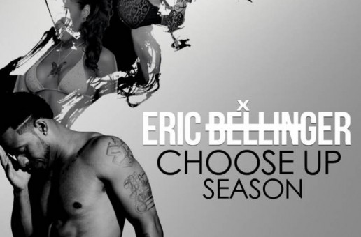Eric Bellinger – Choose Up Season (Mixtape)