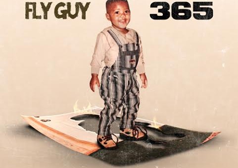 Fly Guy – 365 (Mixtape) (Hosted By DJ Flatline)