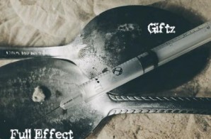 Giftz – Full Effect