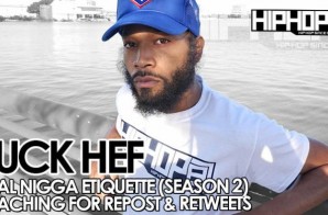 HHS1987 Presents: Real Nigga Etiquette with Luck Hef: Reaching For Reposts & Retweets (Season 2, Episode 3) (Video)