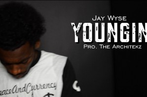 Jay Wyse – Youngin (Prod. By The Architekz)