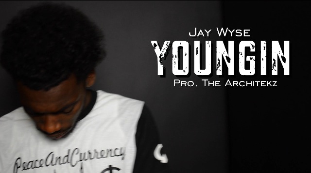 jaywyseXyoungin Jay Wyse - Youngin (Prod. By The Architekz)  