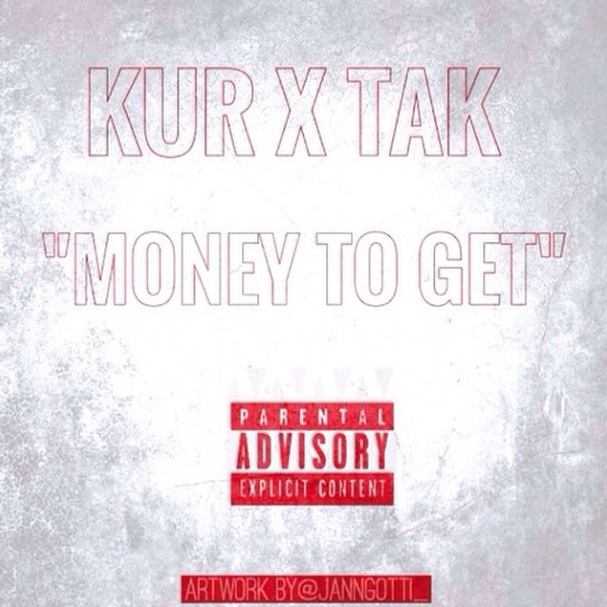 kur-money-to-get-ft-tak-HHS1987-2014 Kur - Money To Get Ft. Tak  