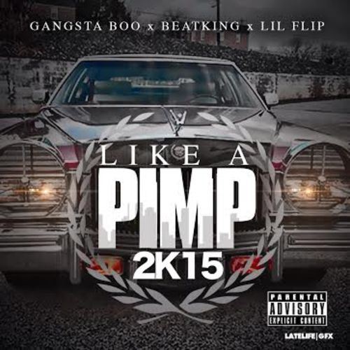like-a-pimp-2k15 BeatKing x Gangsta Boo x Lil Flip - Like A Pimp 2K15 