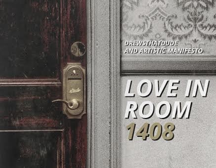 Listen To DrewsThatDude’s Artistic Manifesto Presented ‘Love In Room 1408’ Mix!