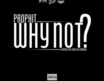 Prophit – Why Not?