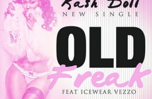 Kash Doll x Icewear Vezzo – Old Freak (Prod. by Bizness Boi)