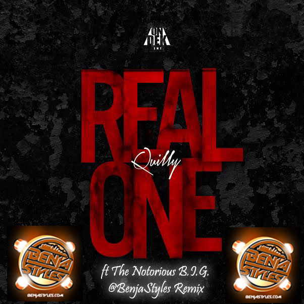 quilly-real-one-ft-biggie-benja-styles-remix-HHS1987-2014 Quilly - Real One Ft. Biggie (Benja Styles Remix)  