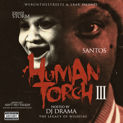 santos-the-human-torch-3-mixtape-hosted-by-dj-drama-HHS1987-2014 Santos - The Human Torch 3 (Mixtape) (Hosted by DJ Drama)  