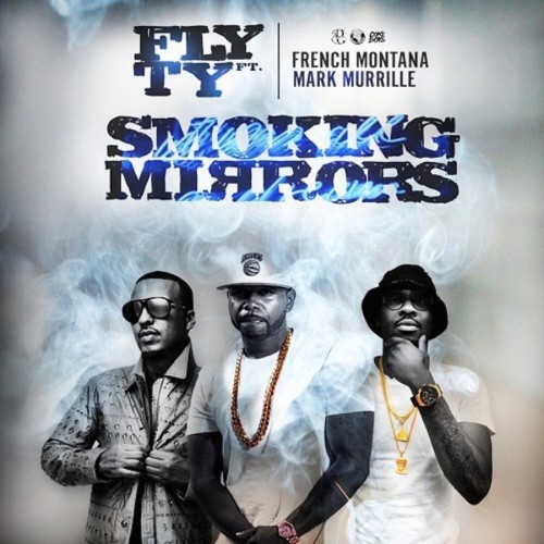 securedownload-6-500x500 Fly Ty - Smoking Mirrors Ft. French Montana & Mark Murrille  
