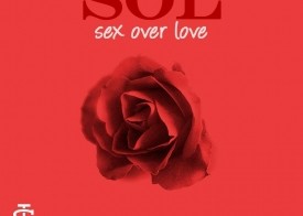 SIG – Sex Over Love [S.O.L] (Mixtape)
