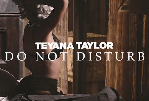 Teyana Taylor – Do Not Disturb Ft. Chris Brown