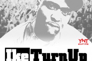 Turk – Ike Turn Up