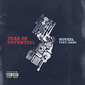 Nufeel x Da$H – Year Of Potential