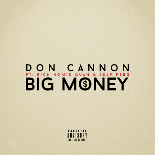 unnamed-65 Don Cannon x Rich Homie Quan x ASAP Ferg - Big Money (Prod. by C4Bombs)  