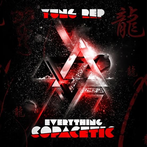 unnamed-66 Yung Rep - Everything Copacetic (Mixtape)  