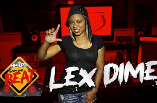 HHS1987 Presents: Body The Beat with Lex Dime (Beat Produced by E-Money of the Beat Em’ Up Boyz)