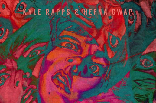 Kyle Rapps & Hefna Gwap – European Tic Tacs (EP Stream)