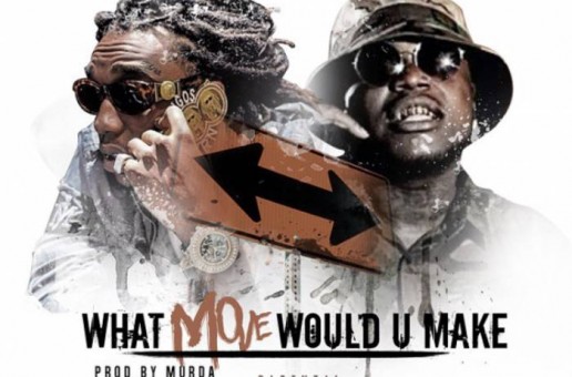 Takeoff x Peewee Longway – What Move Would U Make (Prod. by Murda Beatz)
