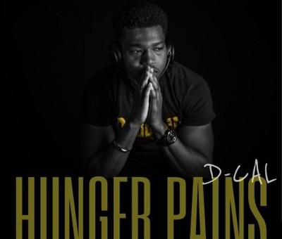 D-Cal – Hunger Pains (Mixtape)