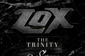 The LOX – The Trinity: 3rd Sermon (Album Stream)