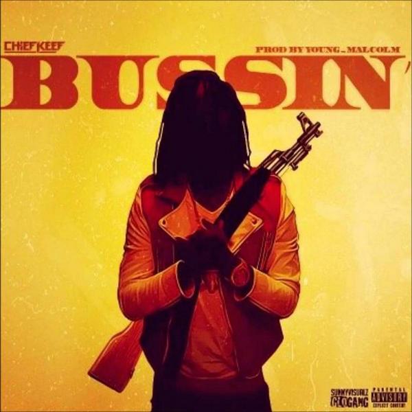 B2HeWx_CEAAwc92 Chief Keef - Bussin (Prod. by Young Malcom)  