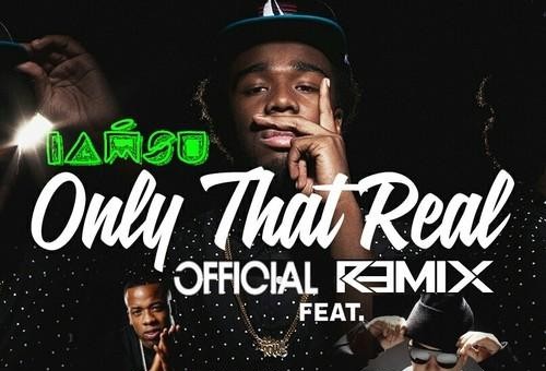 IAMSU! – Only That Real Ft. Yo Gotti & French Montana (Remix)