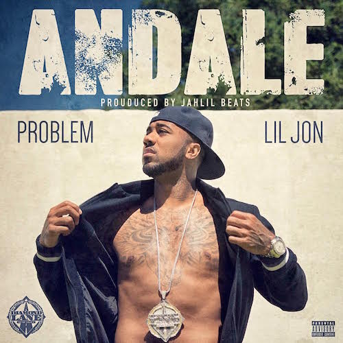 B2a_AcmCQAAVrSd Problem - Andale Ft. Lil Jon (Prod. By Jahlil Beats)  