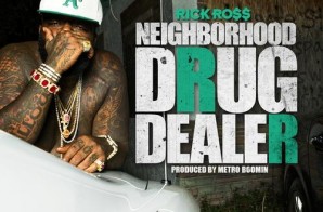 Rick Ross – Neighborhood Drug Dealer (Prod. by Metro Boomin) (HHS1987 Exclusive)