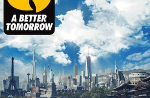 Wu-Tang Clan – A Better Tomorrow (Album Stream)
