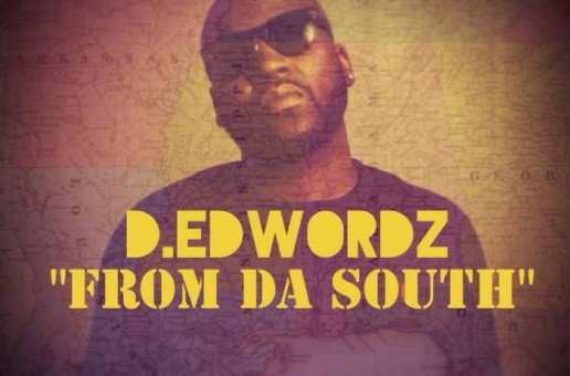 D.Edwordz – From Da South