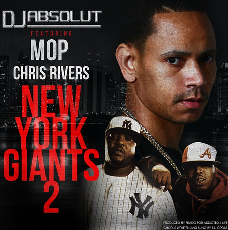 DJ_Absolut_New_York_Giants_2 DJ Absolut - New York Giants 2 Ft. M.O.P. & Chris Rivers 