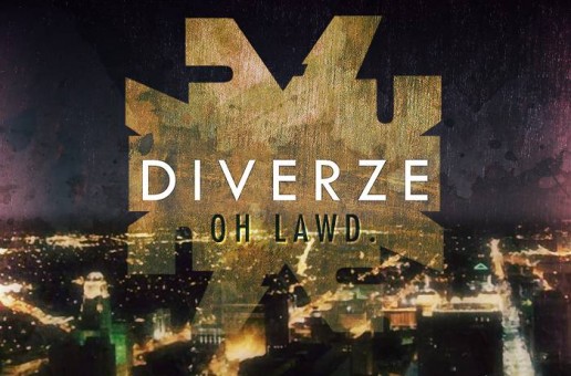 Diverze – Oh Lawd (Prod. By Nova)