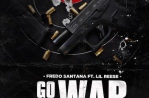Fredo Santana – Go To War Ft Lil Reese