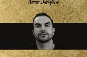 Nick Source – Never Satisfied (Mixtape)